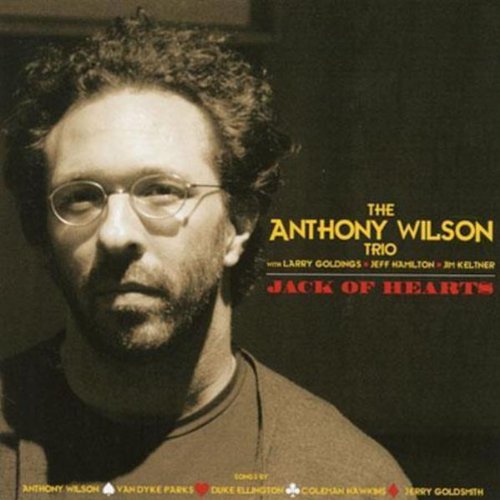 The Anthony Wilson Trio – Jack Of Hearts