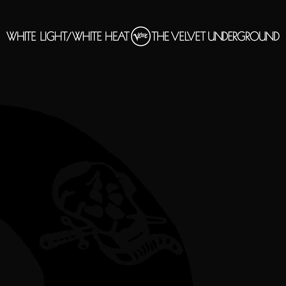 The Velvet Underground - White Light/White Heat - Awesomesince84