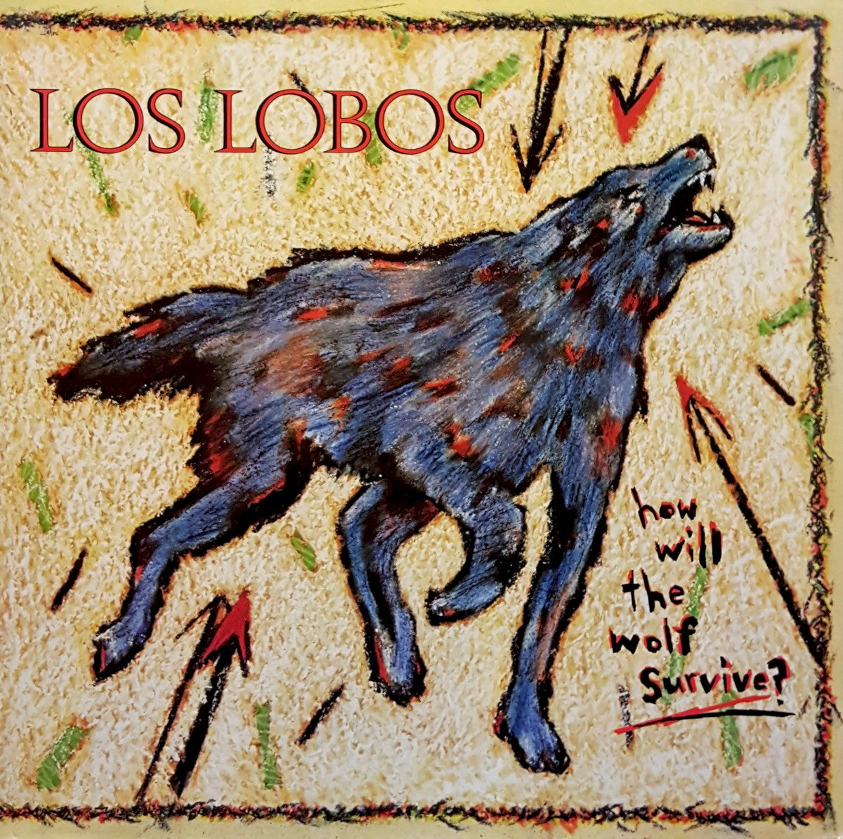 Los Lobos - How Will The Wolf Survive - Awesomesince84