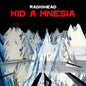 Radiohead - Kid A Mnesia - Awesomesince84