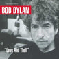 Bob Dylan - Love And Theft - Awesomesince84
